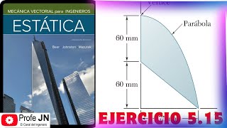 CENTROIDE DE AREA  CENTRO DE GRAVEDAD  CENTRO DE MASA  Ejercicio 515 estática Beer 11 Edith [upl. by Beaufert]