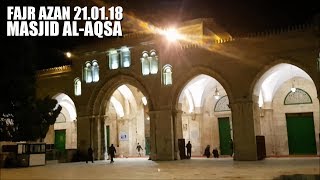 Fajr Azan 210118  Masjid alAqsa  Jerusalem  Palestine [upl. by Liponis]