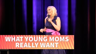 What Young Moms Really Want  Leanne Morgan [upl. by Anema164]