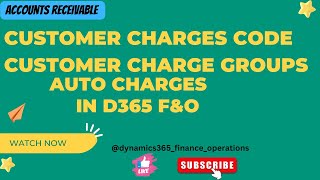 Customer Charges code Customer charge groups auto charges in d365 FampO [upl. by Belvia965]