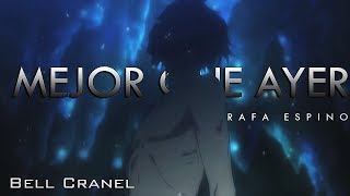 「AMV」Mejor que Ayer  Rap de Bell Cranel  Rafa Espino  Danmachi [upl. by Tarr955]