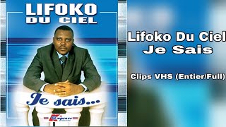 Lifoko Du Ciel  Je Sais Clips VHS EntierFull [upl. by Deragon522]