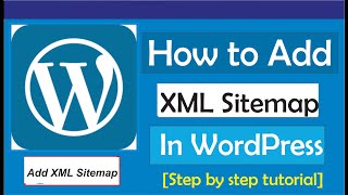 How To Add XML Sitemap In WordPressHow to create a sitemap in WordPress [upl. by Shippee]