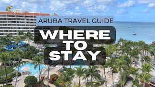 ARUBA  Where to stay Travel Guide [upl. by Theurich329]