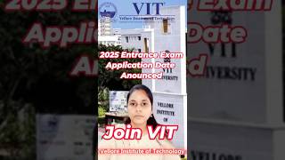 VITVellore institute of technology 2025 ENTRANCE EXAM DATE ANNOUNCED  VITEEE APPLICATION PROCESS [upl. by Hymen]