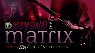 EPICA  Beyond The Matrix  Live at the Zenith OFFICIAL VIDEO [upl. by Garcon]