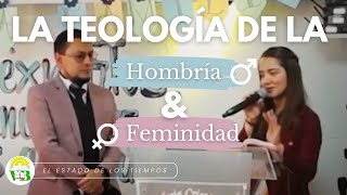 La Teología de la Hombría y la Feminidad quotEl Matrimonio Proposito y Rol del Hombre y la Mujerquot [upl. by Peltier]