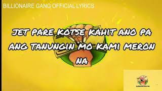 BILLIONAIRE GANG LYRICS BY ASIONG DE LUNA PROD BY COCO BEATS BILLIONAIRE GANG OFFICIAL LYRICS [upl. by Milak]