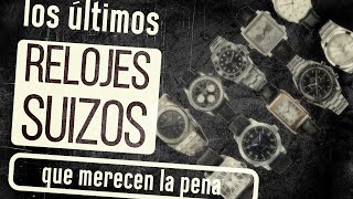 los últimos RELOJES SUIZOS que merecen la pena [upl. by Maggy868]