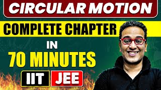 CIRCULAR MOTION in 70 Minutes  Full Chapter Revision  Class 11th JEE [upl. by Mylo626]