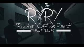 RyRy  Rubbin Off The Paint Remix  Shot By GreenVisionz [upl. by Anaiq]