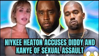 NIKEE HEATON ACUSA A DIDDY Y KANYE DE UN ABUSO SEXUAL EN UNA FIESTA [upl. by Eey120]