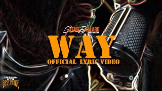 STEVIE BELLARD  way Official Lyric Video [upl. by Rojam]