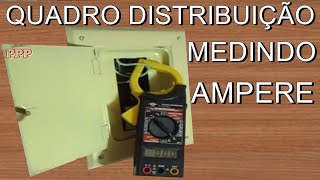 COMO MEDIR AMPERAGEM NO QUADRO DE DISTRIBUIÇAO COM MULTIMETRO DIGITAL ENERGIA ELETRICA FERRAMENTAS [upl. by Arvid555]