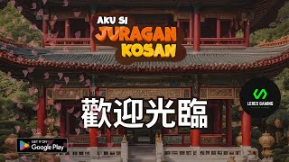 Aku Si Juragan Kosan  Gameplay  Yes  We are open [upl. by Anayit]