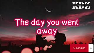 The Day You Went Away by M2M Lyrics [upl. by Iturk430]