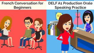 Daily French Conversation for Beginners  DELF A1 Speaking Test Practice  Production Orale [upl. by Hertha]