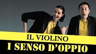 Il violino  Senso dOppio a Zelig [upl. by Yelrac690]