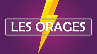 Les ORAGES [upl. by Laehplar494]