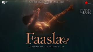 Faasla Darshan Raval Shirley Setia Mp3 Song  Audio Song [upl. by Bartram]