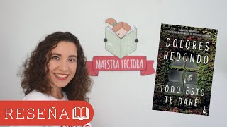 RESEÑA Todo esto te daré de Dolores Redondo [upl. by Nitaj912]