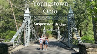 MILL CREEK PARK SUSPENSION BRIDGE 🇺🇸🇺🇸 YOUNGSTOWN OHIO  schnackefam8470 [upl. by Allesiram]