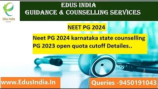 Neet PG 2024 karnataka state counselling PG 2023 open quota cutoff Detailes [upl. by Yregram]