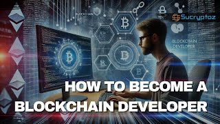 How to Become a Blockchain Developer in 2024 Roadmap [upl. by Oak549]