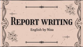 Report Writing [upl. by Atsev]