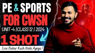 PE amp Sports for CWSN Oneshot Unit 4 Physical Education Class 12 CBSE 202324 Board Papa series 🔥 [upl. by Adaran]