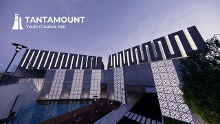 TANTAMOUNT Youth Creative Hub [upl. by Christianna206]