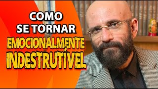 COMO SE TORNAR EMOCIONALMENTE INDESTRUTÍVEL  Psicólogo Marcos Lacerda [upl. by Noicpesnoc]