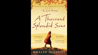 THE THOUSAND SPLENDID SUNS by Khaled Hosseini [upl. by Nojel505]