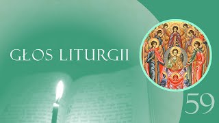 Głos Liturgii 59 Święto archaniołów [upl. by Auliffe]