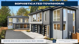 SOPHISTICATED TOWNHOME  8209 NE 124th St Unit A Kirkland WA [upl. by Hennahane479]