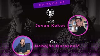 Sa Jovanom na ti  podcast 3 Nebojša Đurasović [upl. by Lizzie]