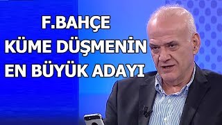 Ahmet Çakar Süper Ligde düşmeye en büyük aday Fenerbahçedir [upl. by Nediarb661]