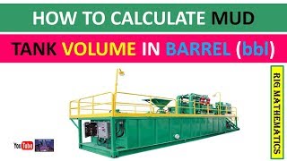 How to Calculate Mud Tank Volume in Barrel  bbl [upl. by Ardnosal866]