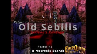 Everquest P99  Return to Old Sebilis Sarleons Revenge [upl. by Nola]