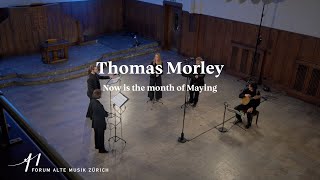 Thomas Morley Now is the month of Maying [upl. by Ardnuat]