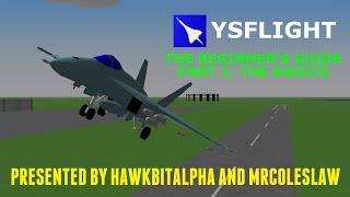 The Beginners Guide to YSFlight  Part 1 The Basics [upl. by Akihsar]