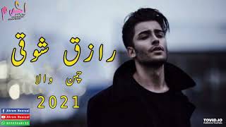 raziq showqi chaman wala new song 2021 [upl. by Gerianne754]