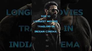 Top 10 Longest Movies Trailer shorts ytshortsvideo southmovie upcomingpanindianmovies [upl. by Atram]