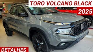 Nova Fiat Toro Volcano Turbo 270 2025  Pack Tecnologia e Design Black chega por R184980 A Bela [upl. by Delaine]