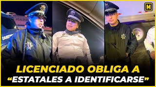 Licenciado Obliga a Policías Estatales a Identificarse NO QUERÍAN [upl. by Muraida822]