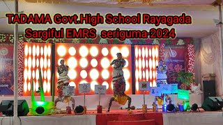 TADAMA GOVT HIGH SCHOOL DANCE SARGIFUL EMRS PROGRAMME 2024 RAYAGADA [upl. by Irisa]