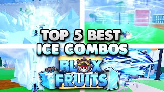 These TOP 5 Ice Combos Will Give YOU Tons of Bounty In Blox Fruits [upl. by Adriell]