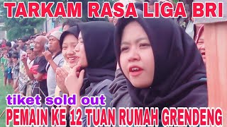 GILAK TARKAM RASA LIGA BRI SUPORTER LUAR BIASA GRENDENG KETINGGALAN 1 GOALL MENGHADAPI COACH BUDI [upl. by Vinna]