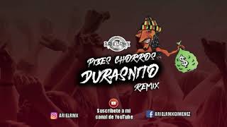 DuraznitoREMIX Pibes Chorros Ft Ariel Rmx [upl. by Notnilk]