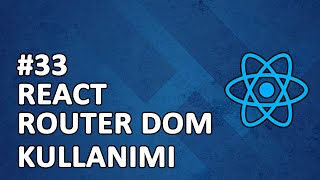 33 React Router Dom Kullanımı  Routes  Route  Link  useNavigate  useParams [upl. by Aiehtela899]